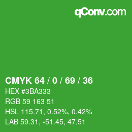 カラーコード: CMYK 64 / 0 / 69 / 36 | qconv.com