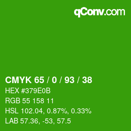 カラーコード: CMYK 65 / 0 / 93 / 38 | qconv.com