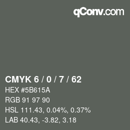 Code couleur: CMYK 6 / 0 / 7 / 62 | qconv.com