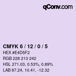 Code couleur: CMYK 6 / 12 / 0 / 5 | qconv.com