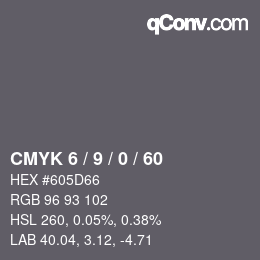 カラーコード: CMYK 6 / 9 / 0 / 60 | qconv.com