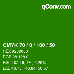 Code couleur: CMYK 70 / 0 / 100 / 50 | qconv.com