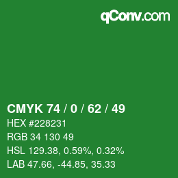 Code couleur: CMYK 74 / 0 / 62 / 49 | qconv.com