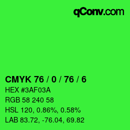 Code couleur: CMYK 76 / 0 / 76 / 6 | qconv.com