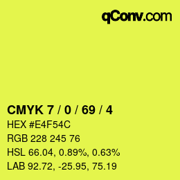 Color code: CMYK 7 / 0 / 69 / 4 | qconv.com