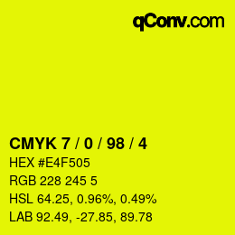 Farbcode: CMYK 7 / 0 / 98 / 4 | qconv.com