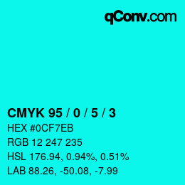 カラーコード: CMYK 95 / 0 / 5 / 3 | qconv.com