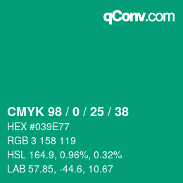 Code couleur: CMYK 98 / 0 / 25 / 38 | qconv.com