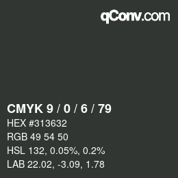 カラーコード: CMYK 9 / 0 / 6 / 79 | qconv.com