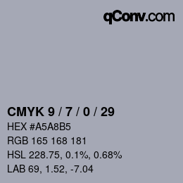 Code couleur: CMYK 9 / 7 / 0 / 29 | qconv.com