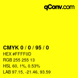 Farbcode: CMYK 0 / 0 / 95 / 0 | qconv.com