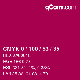 カラーコード: CMYK 0 / 100 / 53 / 35 | qconv.com