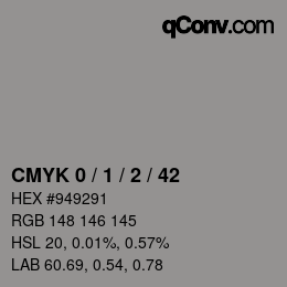 カラーコード: CMYK 0 / 1 / 2 / 42 | qconv.com