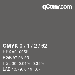 カラーコード: CMYK 0 / 1 / 2 / 62 | qconv.com