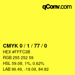 Code couleur: CMYK 0 / 1 / 77 / 0 | qconv.com