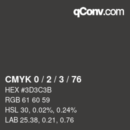 Farbcode: CMYK 0 / 2 / 3 / 76 | qconv.com