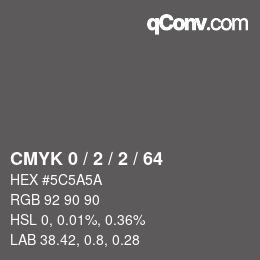 カラーコード: CMYK 0 / 2 / 2 / 64 | qconv.com