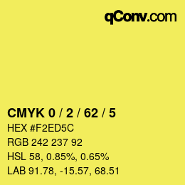 カラーコード: CMYK 0 / 2 / 62 / 5 | qconv.com