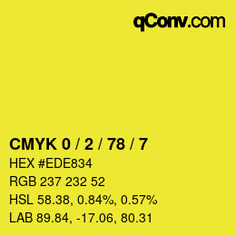 Code couleur: CMYK 0 / 2 / 78 / 7 | qconv.com