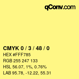 カラーコード: CMYK 0 / 3 / 48 / 0 | qconv.com