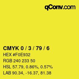 カラーコード: CMYK 0 / 3 / 79 / 6 | qconv.com