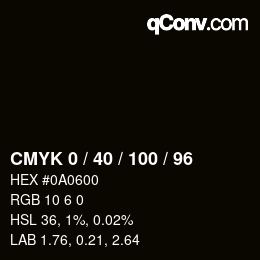 Code couleur: CMYK 0 / 40 / 100 / 96 | qconv.com