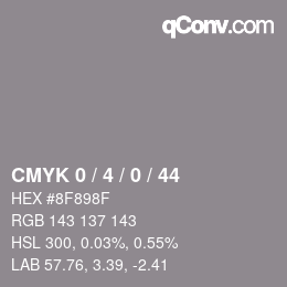 Code couleur: CMYK 0 / 4 / 0 / 44 | qconv.com