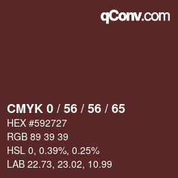 Code couleur: CMYK 0 / 56 / 56 / 65 | qconv.com