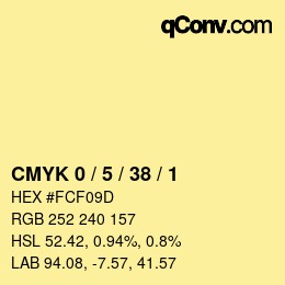 カラーコード: CMYK 0 / 5 / 38 / 1 | qconv.com