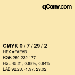 Code couleur: CMYK 0 / 7 / 29 / 2 | qconv.com