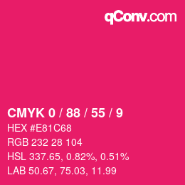 カラーコード: CMYK 0 / 88 / 55 / 9 | qconv.com