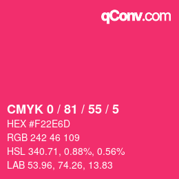 カラーコード: CMYK 0 / 81 / 55 / 5 | qconv.com