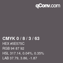 カラーコード: CMYK 0 / 8 / 3 / 63 | qconv.com