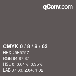 Code couleur: CMYK 0 / 8 / 8 / 63 | qconv.com