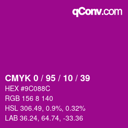 Code couleur: CMYK 0 / 95 / 10 / 39 | qconv.com