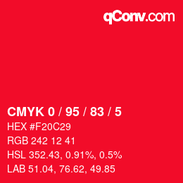 Code couleur: CMYK 0 / 95 / 83 / 5 | qconv.com