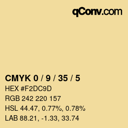 Code couleur: CMYK 0 / 9 / 35 / 5 | qconv.com