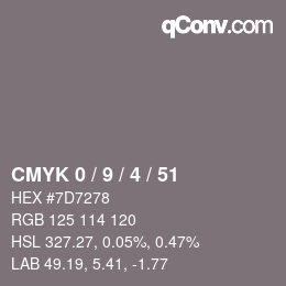 カラーコード: CMYK 0 / 9 / 4 / 51 | qconv.com