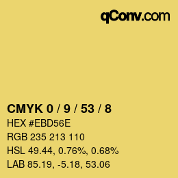 カラーコード: CMYK 0 / 9 / 53 / 8 | qconv.com