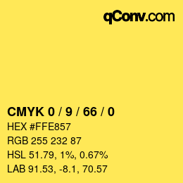 カラーコード: CMYK 0 / 9 / 66 / 0 | qconv.com