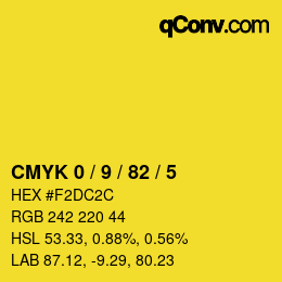 Code couleur: CMYK 0 / 9 / 82 / 5 | qconv.com