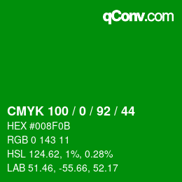 Code couleur: CMYK 100 / 0 / 92 / 44 | qconv.com