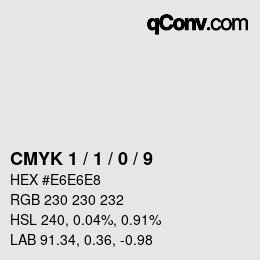 カラーコード: CMYK 1 / 1 / 0 / 9 | qconv.com