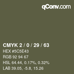 Code couleur: CMYK 2 / 0 / 29 / 63 | qconv.com