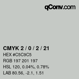 カラーコード: CMYK 2 / 0 / 2 / 21 | qconv.com