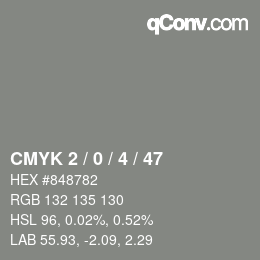 Code couleur: CMYK 2 / 0 / 4 / 47 | qconv.com