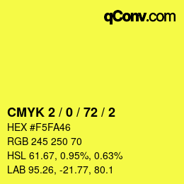 Color code: CMYK 2 / 0 / 72 / 2 | qconv.com