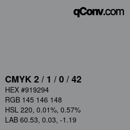 カラーコード: CMYK 2 / 1 / 0 / 42 | qconv.com