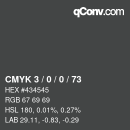 Color code: CMYK 3 / 0 / 0 / 73 | qconv.com