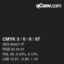 Code couleur: CMYK 3 / 0 / 6 / 87 | qconv.com